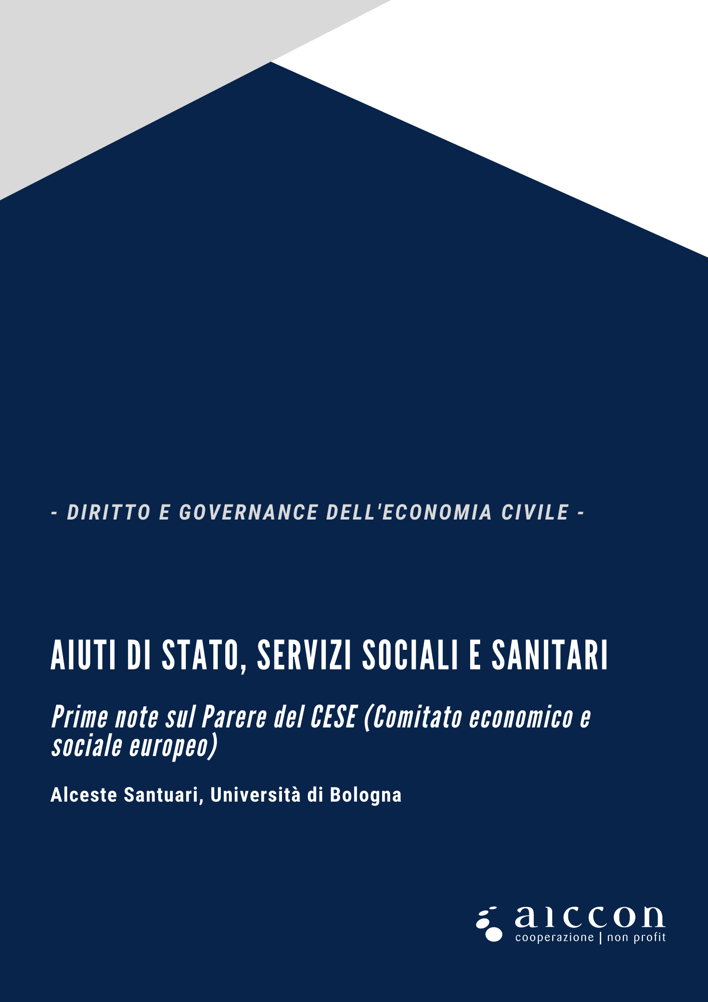 Aiuti di Stato, servizi sociali e sanitari prime note sul Parere del CESE economico e Aiuti di Stato, servizi sociali e sanitari prime note sul Parere del CESE economico e