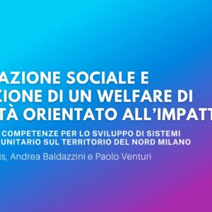 Cooperazione sociale e promozione di un welfare di comunità orientato all’impatto