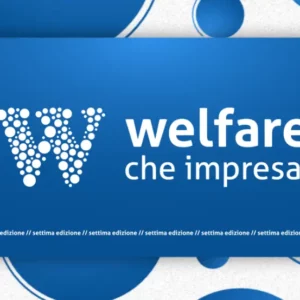 Al via la settima edizione di Welfare, che impresa!